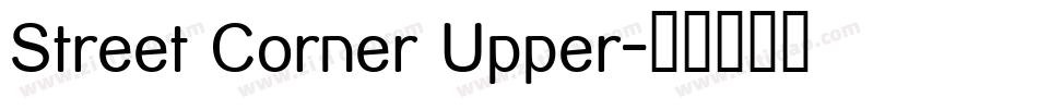 Street Corner Upper字体转换